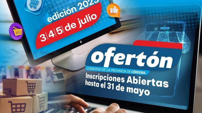 Ofertón 2023: comercios y empresas pueden anotarse hasta el 31 de mayo