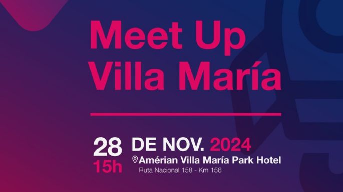 Villa María será sede del Meet Up de Capital Emprendedor