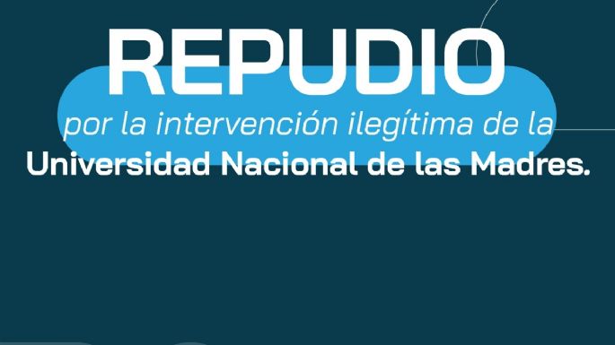 La FATUN rechazó la intervención de la Universidad de las Madres