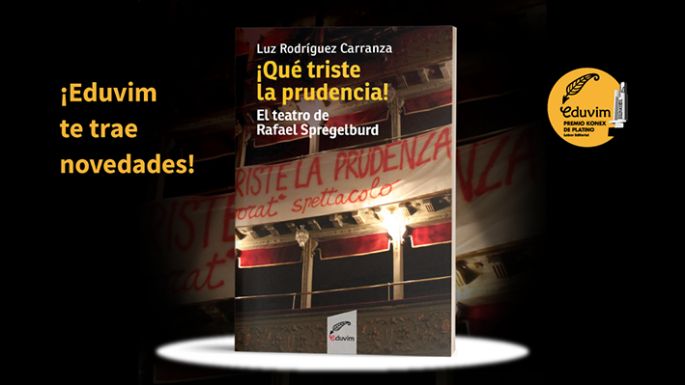 Eduvim presenta “¡Qué triste la prudencia!”, de Luz Rodríguez Carranza